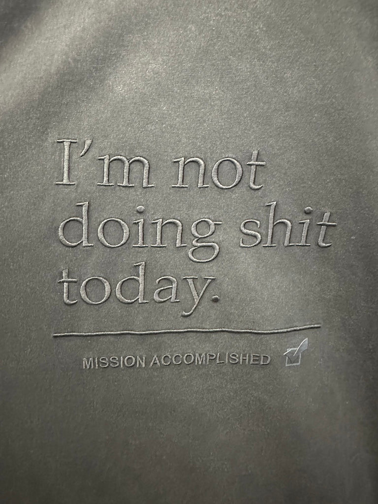 NOT DOING SHIT TODAY T-SHIRT BLACK